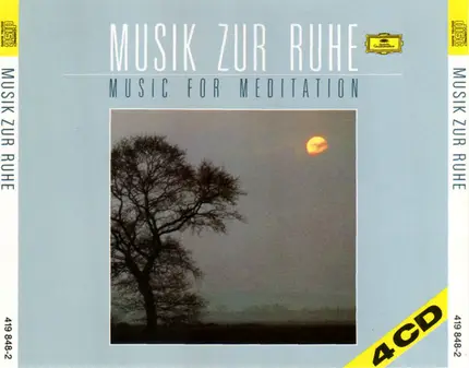 Fauré / Mozart / Ravel / Bach / Mendelssohn a.o. - Musik Zur Ruhe - Music For Meditation