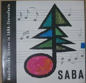 Various Artists - Musikalische Skizzen In Saba-Stereofonie