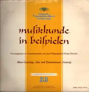 Lotzing - Musikkunde In Beispielen: Zar und Zimmermann (Auszug)