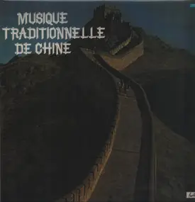 Various Artists - Musique Traditionnelle De Chine