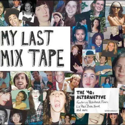 Mazzy Star, Pixies, Liz Phair a.o. - My Last Mix Tape