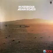 LP - Kazuo Takeda, Yoshitaka Azuma, Yasuo Kozakai - Mysterious Asian Roads - + Insert