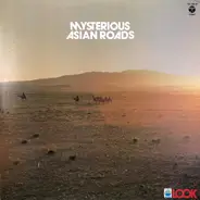 Kazuo Takeda, Yoshitaka Azuma, Yasuo Kozakai - Mysterious Asian Roads