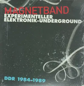 Various Artists - Magnetband - Experimenteller Elektronik-Underground DDR 1984-1989