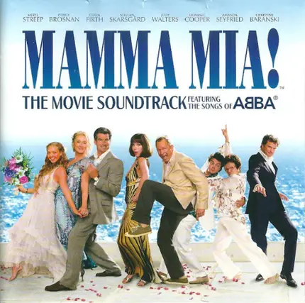 Amanda Seyfried / Meryl Streep / Colin Firth a.o. - Mamma Mia! (The Movie Soundtrack Featuring The Songs Of Abba)
