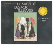 Double CD - The Bulgarian State Television Female Vocal Choir - Marcel Cellier Presénte - Le Mystère Des Voix Bulgares (Volumes 1 + 2)