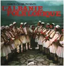 LP - Marcel Cellier - Marcel Cellier Présente L'Albanie Folklorique