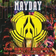 Members Of Mayday / Phrenetic System a.o. - Mayday - The Raving Society (We Are Different) - The Mayday-Compilation-Album