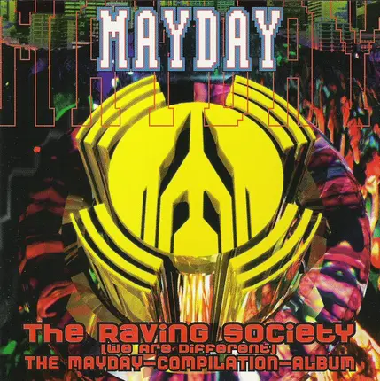 Members Of Mayday / Phrenetic System a.o. - Mayday - The Raving Society (We Are Different) - The Mayday-Compilation-Album