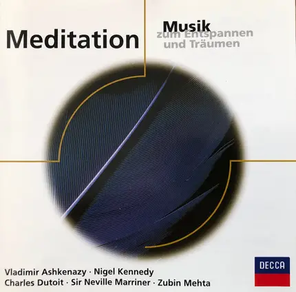 Massenet / Mendelssohn / Mozart / Bach a.o. - Meditation - Musik Zum Entspannen Und Träumen
