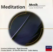 Massenet / Mendelssohn / Mozart / Bach a.o. - Meditation - Musik Zum Entspannen Und Träumen