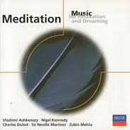 Mendelssohn / Mozart / Bach / Grieg a.o. - Meditation (Music For Relaxation And Dreaming)