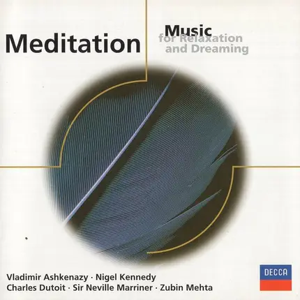 Mendelssohn / Mozart / Bach / Grieg a.o. - Meditation (Music For Relaxation And Dreaming)
