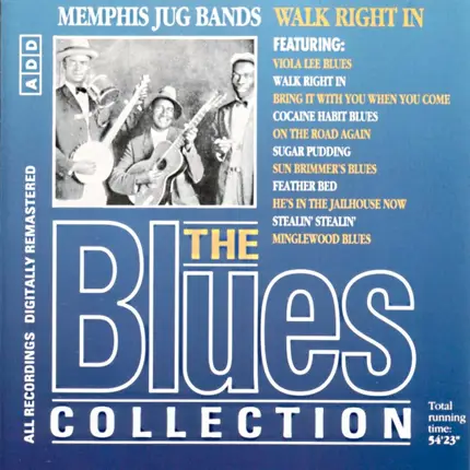 Cannon's Jug Stompers / Memphis Jug Band - Memphis Jug Bands - Walk Right In