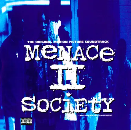 Menace II Society (The Original Motion Picture Soundtrack) - Menace II Society (The Original Motion Picture Soundtrack)