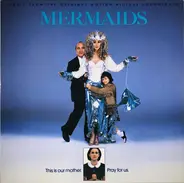 Cher, Frankie Valli and The Four Seasons, Doris Troy, a.o. - Mermaids Soundtrack