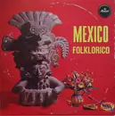Double LP - Hilda Noemi, Peregrina, Uxmal a.o. - Mexico Folklorico - only records 1 and 2 of 3