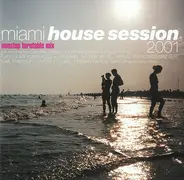 Kool & The Gang And Guests, Mimosa, Jochen Pash a.o. - Miami House Session 2001
