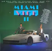 LP - Phil Collins, Andy Taylor, Steve Jones - Miami Vice II (New Music From The Television Series, 'Miami Vice' Starring Don Johnson And Philip Michael Thomas)