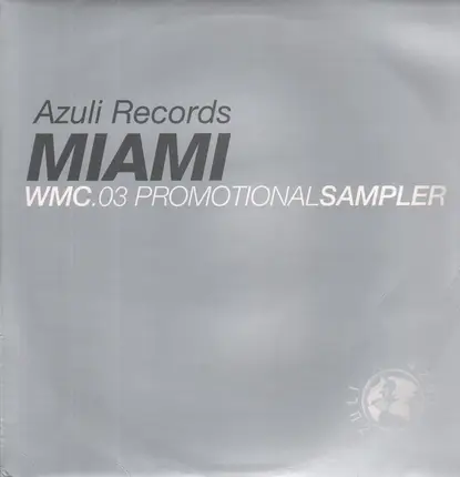 Bini & Martini, Electronica a.o. - Miami WMC 03 Promotional Sampler