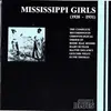 CD - Rosie Mae Moore, Mary Butler... - Mississippi Girls (1928-1931)