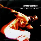 Yard - Mojo Club - The Remix Album Part 2