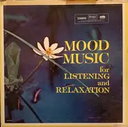 Various - Mood Music For Listening And Relaxation