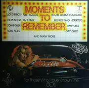 Double LP - Gaylords, Fleetwoods a.o. - Moments To Remember