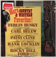 Carl Belew, Patsy Cline a.o. - More Country & Western Favorites!