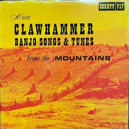 Oscar Wright, Sidna Myers, Fulton Myers - More Clawhammer Banjo Songs & Tunes From The Mountains