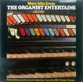 Geroge Blackmore, Noel Briggs, Hubert Selby a.o. - More Hits From The Organist Entertains