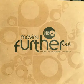 Various Artists - Moving Further Out (The Best Of Peace Feast - Volume 01)