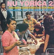 Milton Cardona / Mongo Santamaria / Patato a.o - Nu Yorica 2! Further Adventures In Latin Music - Chango In The New World 1976-1985