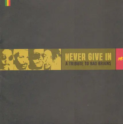 Moby / Sepultura / Tumoil / a.o. - Never Give In: A Tribute To Bad Brains