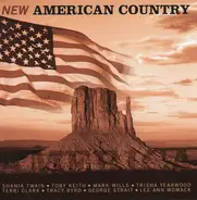 Shania Twain / Toby Keith / Marl Wills a.o. - New American Country