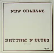 Lloyd Price / Benny Spellman / Chris Kenner a.o. - New Orleans Rhythm 'N Blues 1949-1967