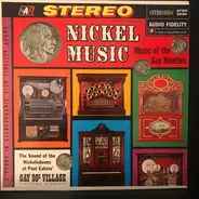 Unknown - Nickel Music: Music Of The Gay Nineties