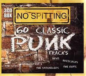 Dead Kennedys / Blondie / Wire a.o. - No Spitting: 60 Classic Punk Tracks