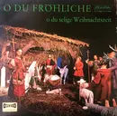 LP - Various - O Du Fröhliche O Du Selige Weihnachtszeit