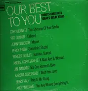 Tonny Bennett, Ray Conniff, Andy Williams a.o. - Our Best To You: Today's Great Hits... Today's Great Stars