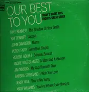 LP - Tonny Bennett, Ray Conniff, Andy Williams a.o. - Our Best To You: Today's Great Hits... Today's Great Stars