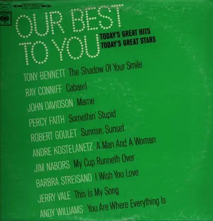 Tonny Bennett, Ray Conniff, Andy Williams a.o. - Our Best To You: Today's Great Hits... Today's Great Stars
