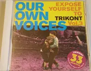 Peanuts Wilson, Patsy Montana a.o. - Our Own Voices - Expose Yourself To Trikont Vol. 3