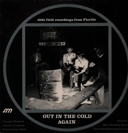 Various - Out In The Cold Again (1935 Field Recordings From Florida)