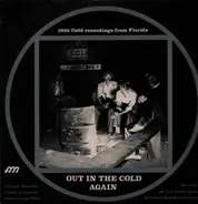 Various - Out In The Cold Again (1935 Field Recordings From Florida)