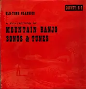 Various - Old Time Classics: A Collection Of Mountain Banjo Songs & Tunes