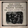 LP - Scottdale String Band,The Spooney Five a.o. - Old Time Southern Dance Music : The String Bands Vol 1