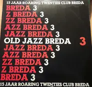 Various - Old Jazz Breda 3 - 15 Jaar Roaring Twenties Club Breda