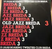 LP - Various - Old Jazz Breda 3 - 15 Jaar Roaring Twenties Club Breda