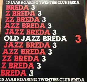 Various Artists - Old Jazz Breda 3 - 15 Jaar Roaring Twenties Club Breda